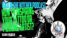 Inspiring Your Tattoo or Piercing Artist? Q&A in the Kitchen S05 EP09 - https://youtu.be/dFcZ9hzXy80